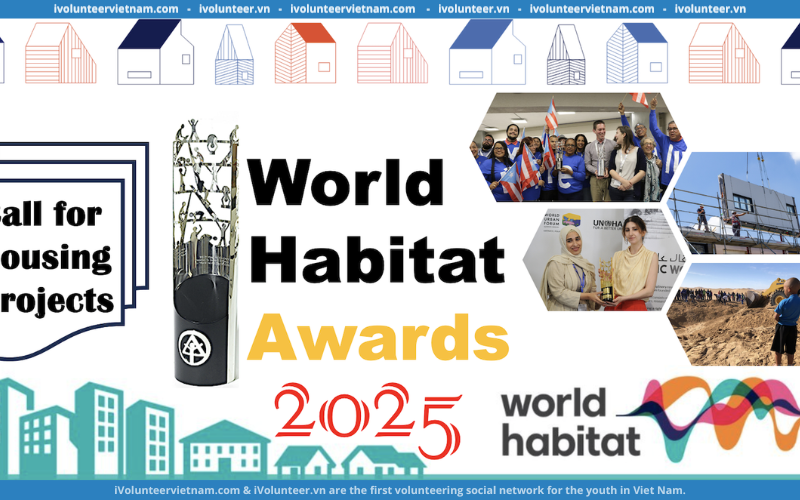 Cuộc Thi Thiết Kế Nhà Ở – Giải Thưởng Môi Trường Sống Thế Giới Năm 2025 (The World Habitat Awards Competition)