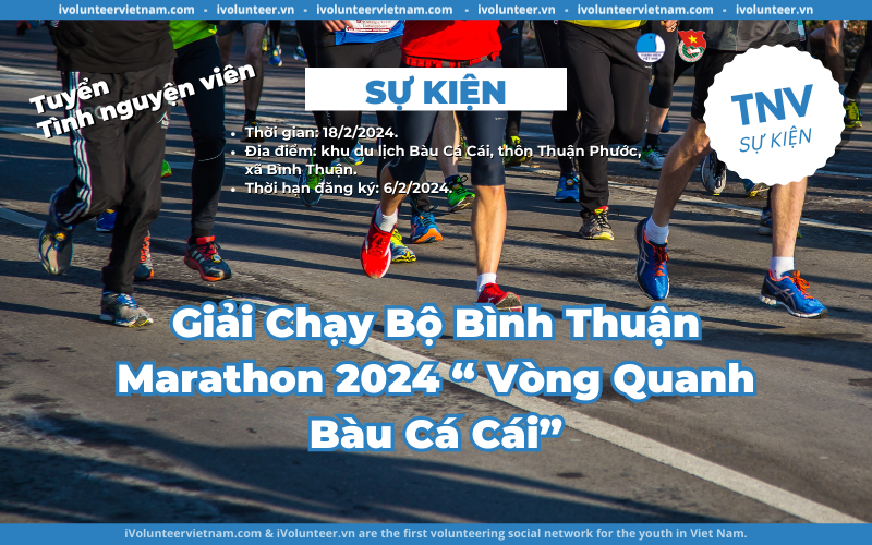 Giải Chạy Bộ Bình Thuận Marathon 2024 “Vòng Quanh Bàu Cá Cái” Tuyển Tình Nguyện Viên