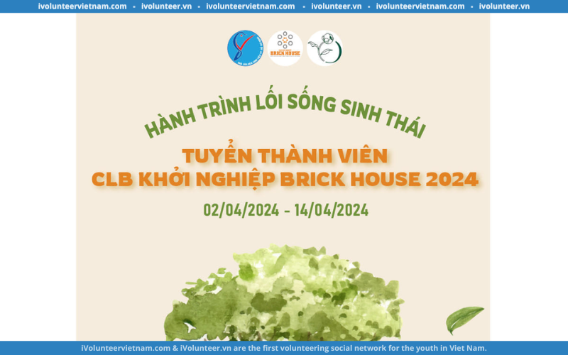 Brick House Chính Thức Mở Đơn Tuyển Thành Viên Bộ Phận Sự Kiện Và Truyền Thông 2024