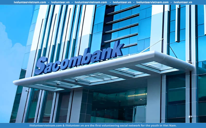 Ngân Hàng Sacombank Tuyển Thực Tập Viên Tiềm Năng “Hành Trình 03 Tháng – Tỏa Sáng Tương Lai” 2024