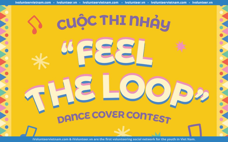 The Loop Shopping Center Khởi Động Cuộc Thi Nhảy Online “Feel The Loop”