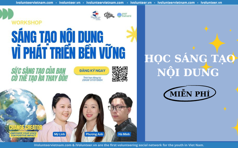 Đại Sứ Quán Hoa Kỳ Mở Đơn Tham Gia Workshop Sáng Tạo Nội Dung Vì Phát Triển Bền Vững