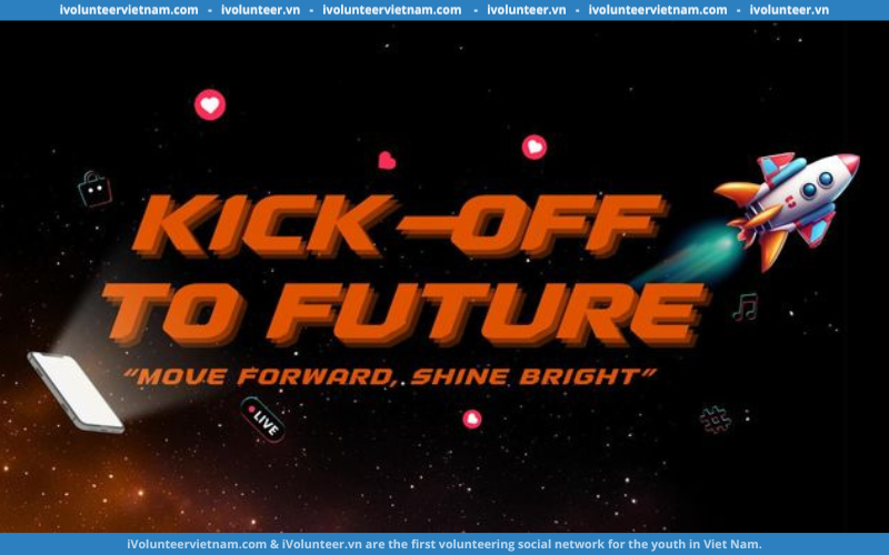 Kick-Off To Future Mở Đơn Tìm Kiếm Thành Viên Đợt 2 2024