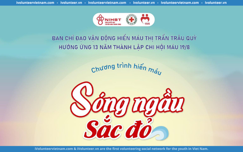 Chương Trình Hiến Máu “Sóng Ngầu Sắc Đỏ” Mở Đơn Đăng Ký Tham Gia