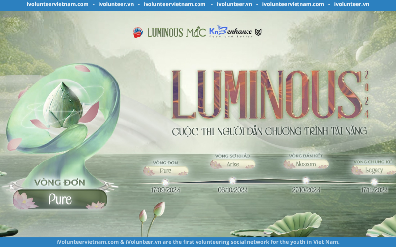 Chính Thức Mở Đơn Đăng Ký Luminous – Cuộc Thi Người Dẫn Chương Trình Tài Năng 2024 