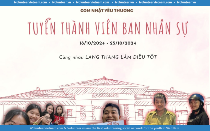 Tổ Chức Gom Nhặt Yêu Thương Mở Đơn Tuyển Thành Viên